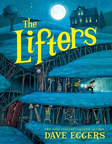 Dave Eggers: The Lifters (Paperback, 2019, Yearling)