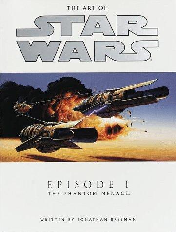 Jonathan Bresman: The art of Star wars, episode I, the phantom menace (1999, Del Rey)