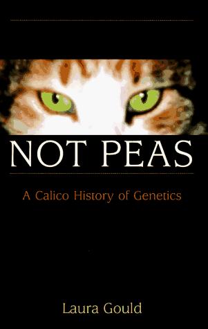 Laura L. Gould: Cats are not peas (1996, Copernicus)