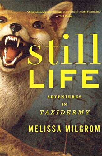 Melissa Milgrom: Still Life (Paperback, 2011, Mariner Books)