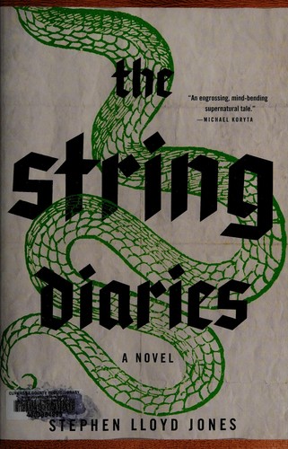 Stephen Lloyd Jones: The string diaries (2014)