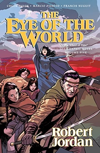 Robert Jordan, Chuck Dixon: The Eye of the World: The Graphic Novel, Volume Five (GraphicNovel, 2014, Tor Books)