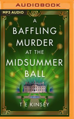 T E Kinsey: A Baffling Murder at the Midsummer Ball (AudiobookFormat, 2021, Brilliance Audio)