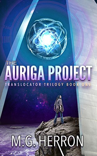 M. G. Herron: The Auriga Project (Paperback, 2015, CreateSpace Independent Publishing Platform)