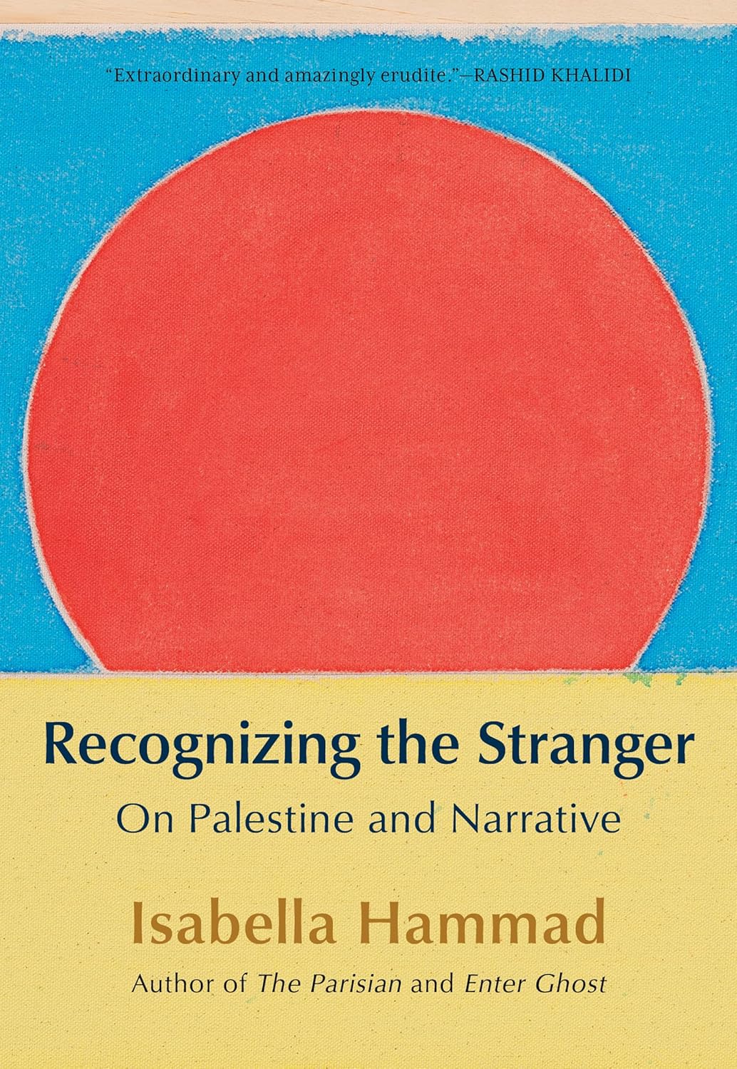 Isabella Hammad: Recognizing the Stranger: On Palestine and Narrative (Grove Press, Black Cat)