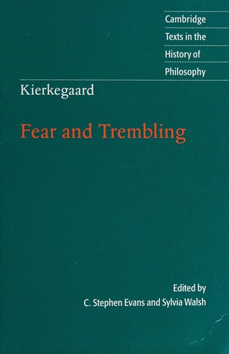 Søren Kierkegaard: Fear and trembling (Hardcover, 2006, Cambridge University Press)