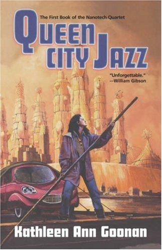 Kathleen Ann Goonan: Queen City Jazz (Paperback, 2003, Orb Books)