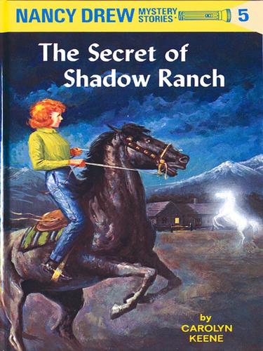 Carolyn Keene: The Secret of Shadow Ranch (EBook, 2009, Penguin USA, Inc.)