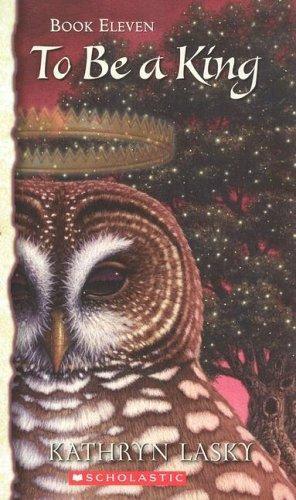 Kathryn Lasky: To be a king (2006)