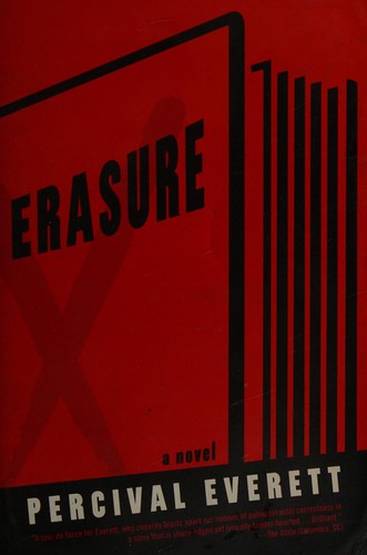 Percival L. Everett (duplicate): Erasure (2011)