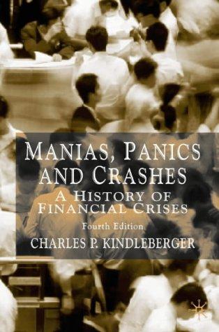 Charles P. Kindleberger: Manias, Panics and Crashes (Paperback, 2001, Palgrave Macmillan)