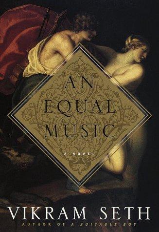 Vikram Seth: An equal music (1999, Broadway Books)