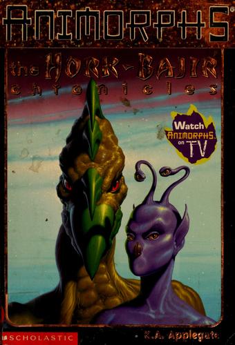 Katherine A. Applegate: The Hork-Bajir chronicles (1999, Scholastic)