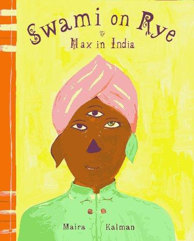 Maira Kalman: Swami on rye (1995, Viking)