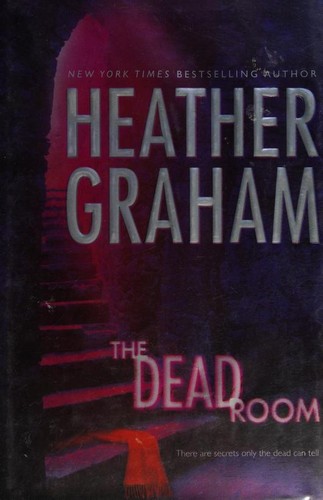 Heather Graham: The Dead Room (Hardcover, 2007, Mira)
