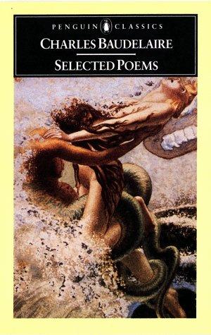 Charles Baudelaire: Selected poems [of] Baudelaire (1975, Penguin)