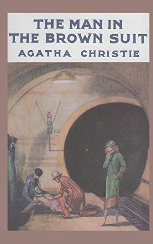 Agatha Christie: The Man in the Brown Suit (2020, Ancient Wisdom Publications)