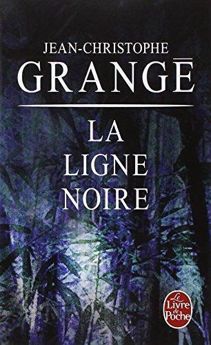 Jean-Christophe Grangé: La ligne noire (French language)