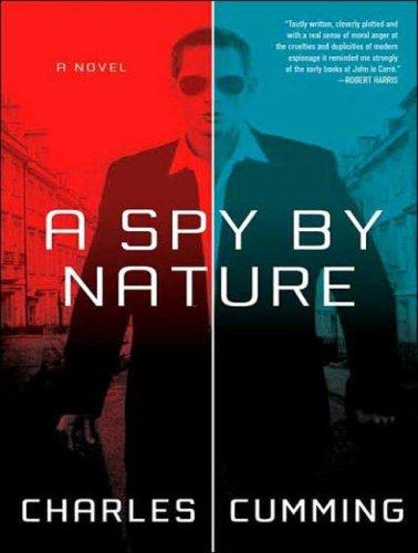 Charles Cumming: A Spy by Nature (AudiobookFormat, 2007, Tantor Media)