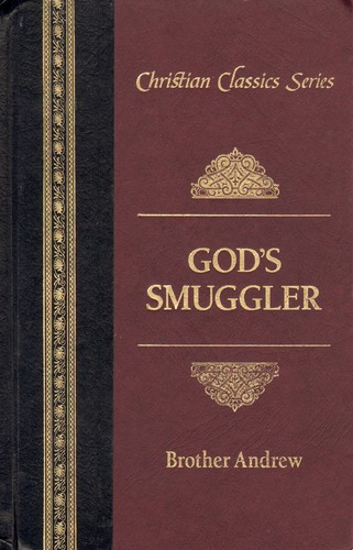Brother Andrew: God's Smuggler (Hardcover, 1987, Barbour Publishing, Incorporated)