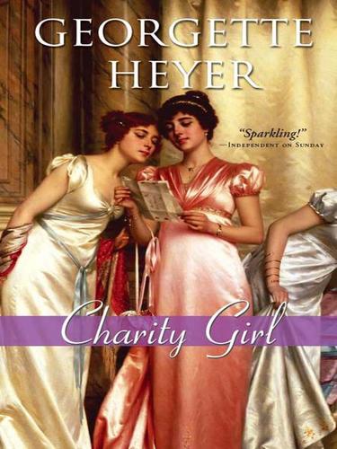 Georgette Heyer: Charity Girl (EBook, 2008, Sourcebooks, Inc.)