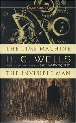 H. G. Wells: The Time Machine / The Invisible Man (Paperback, 2007, Signet Classics)