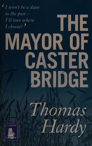 Thomas Hardy: The Mayor of Casterbridge (2014, W F Howes Ltd)
