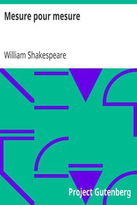 William Shakespeare: Mesure pour mesure (French language, 2006, Project Gutenberg)