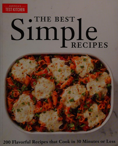 Daniel Van Ackere: The best simple recipes (2010, America's Test Kitchen)