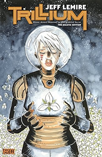Jeff Lemire: Trillium (Hardcover, 2017, Vertigo)
