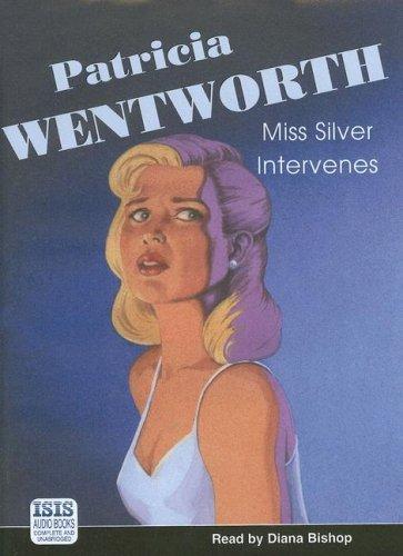 Patricia Wentworth: Miss Silver Intervenes (AudiobookFormat, 2007, Ulverscroft Large Print)