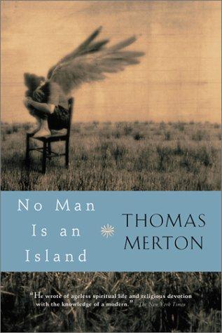 Thomas Merton: No Man Is an Island (2002, Harvest/HBJ Book)