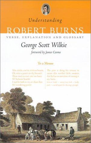 Robert Burns: Understanding Robert Burns (2002, Neil Wilson Pub.)