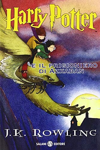Salani, J. K. Rowling: Harry Potter e il prigioniero di Azkaban (Paperback, Italian language, 2012, French and European Publishing, Inc.)