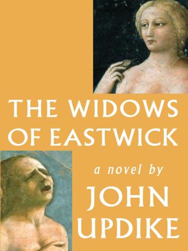 John Updike: The Widows of Eastwick (EBook, 2008, Knopf Doubleday Publishing Group)