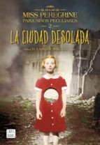 Ransom Riggs: La ciudad desolada (2016, CrossBooks)