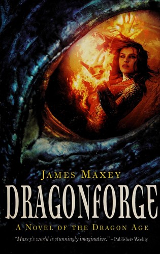 James Maxey: Dragonforge (Paperback, 2008, Solaris)