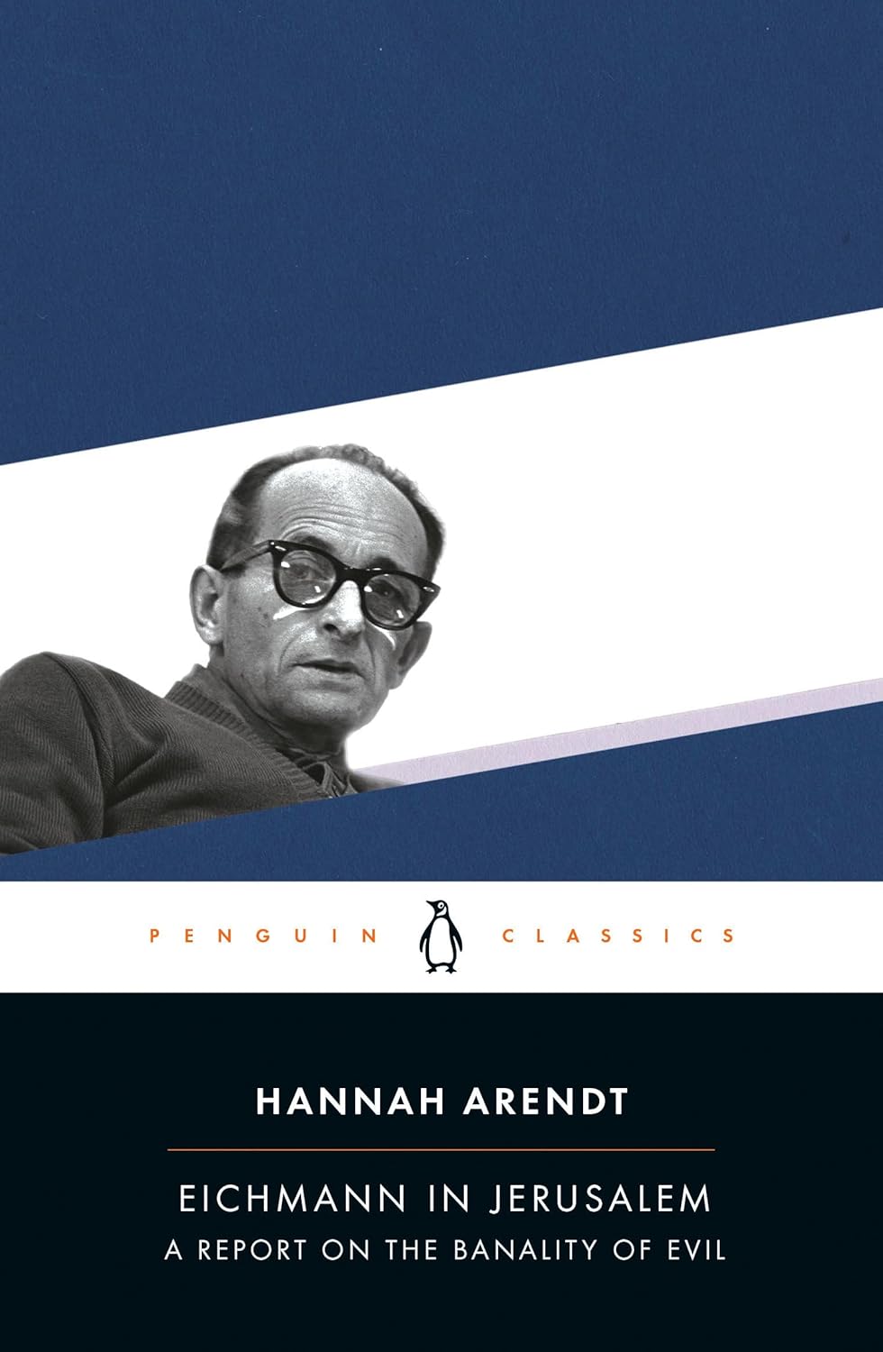 Hannah Arendt: Eichmann in Jerusalem (Paperback, 2006, Penguin Classics)