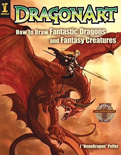Jessica Peffer: DragonArt: How to Draw Fantastic Dragons and Fantasy Creatures (2005)