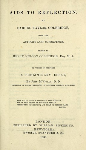 Samuel Taylor Coleridge: Aids to reflection. (1839, W. Pickering, Swords,Sanford & co.)
