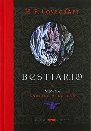 H. P. Lovecraft, Enrique Alcatena: Bestiario (2019, Libros del Zorro Rojo)