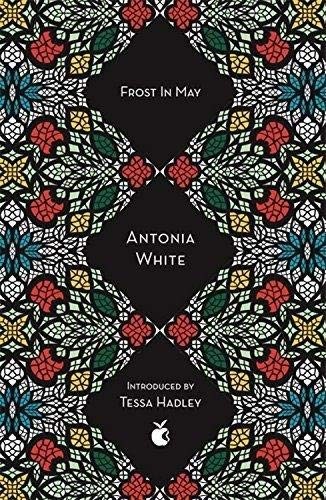 Antonia White: Frost In May (Paperback, Virago)