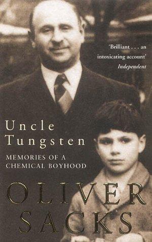 Oliver Sacks: Uncle Tungsten (Paperback, 2002, Picador)