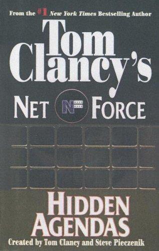 Tom Clancy, Steve Pieczenik: Hidden Agendas (Tom Clancy's Net Force, No. 2) (1999, Turtleback Books Distributed by Demco Media)