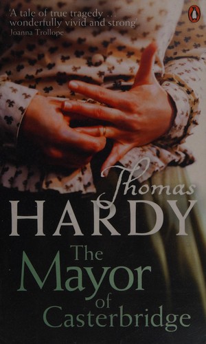 Thomas Hardy: The Mayor of Casterbridge (2007, Penguin)