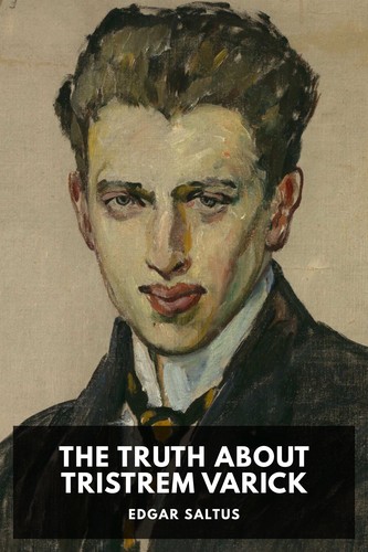 Edgar Saltus: The Truth About Tristrem Varick (2023, Standard Ebooks)