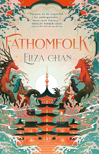 Eliza Chan: Fathomfolk (2024, Little, Brown Book Group Limited)