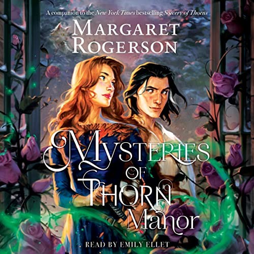Margaret Rogerson: The Mysteries of Thorn Manor (EBook, 2023, Simon & Schuster Audio and Blackstone Publishing)
