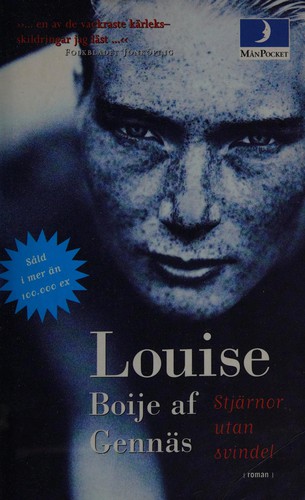 Louise Boije af Gennas: Stjarnor utan svindel (Paperback, Swedish language, 1997, ManPocket)