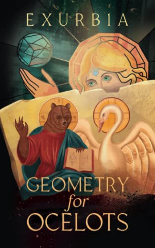 Exurb1a: Geometry for Ocelots (Paperback, 2022, Amazon)